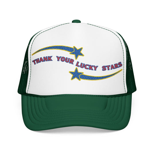 Thank Your Lucky Stars Foam Trucker Hat