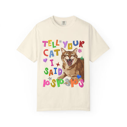 Tell Your Cat I Said Pspsps Tee | SeaBass
